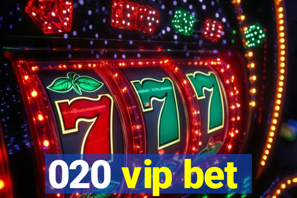 020 vip bet